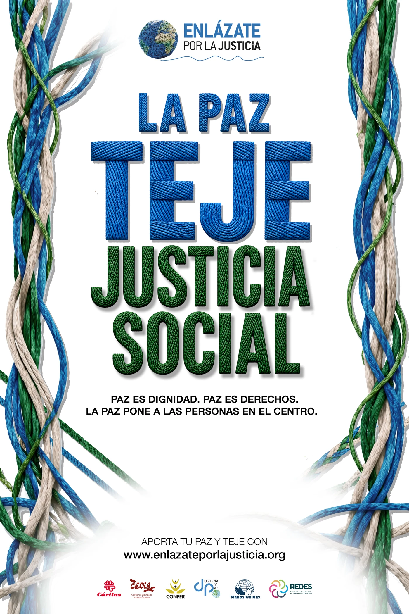 Cartel "La Paz Teje Justicia Social"